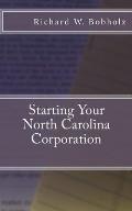 Starting Your North Carolina Corporation