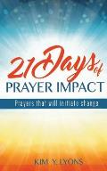 21 Days of Prayer Impact: Prayers that will initiate change