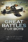 Great Battles for Boys Ww2 Pacific