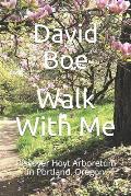 Walk With Me: Discover Hoyt Arboretum in Portland, Oregon