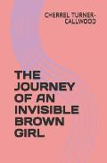 The Journey of an Invisible Brown Girl