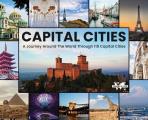 Capital Cities: A Journey Around The World Through 118 Capital Cities