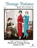Vintage Notions Monthly - Issue 9: A Guide Devoted to the Love of Needlework, Cooking, Sewing, Fasion & Fun