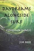 Daydreams Alongside Surf: Cinquain Magic