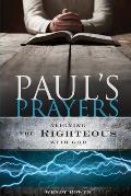 Paul's Prayers: Aligning the Righteous with God