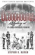 The Bloodhounds: Mystery at St. Christopher's Marsh