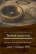 Tactical Leadership: The Compass Great Leaders Use To Stay On Course