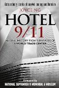 Hotel 9 11 An Oral History from Survivors of 3 World Trade Center