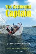 The Accidental Captain: 20 years of learning to sail by trial and terror