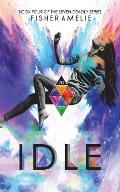 Idle: Book Four of The Seven Deadly Series