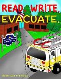 Read. Write. Evacuate.