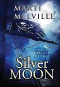 Silver Moon: The Deja vu Chronicles