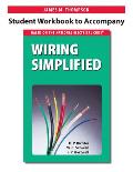Student Workbook to Accompany Wiring Simplified