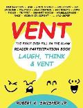 Vent: A Reader Participation Book