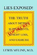 Lies Exposed!: The Truth about Dieting, Supplements, Weight Loss, and Exercise