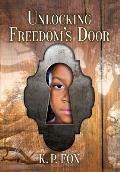 Unlocking Freedom's Door