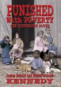 Punished With Poverty: The Suffering South - Prosperity to Poverty and the Continuing Struggle