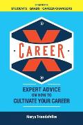 Career X: Expert Advice on How to Curate Your Career