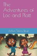 The Adventures of Loc and Platt