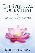Spiritual Tool Chest: Volume 1: Meditations