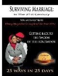 Surviving Marriage in the 21st Century: Getting Back to the Swoon of the Honeymoon - 25 Ways in 25 Days