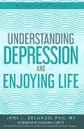 The Buena Salud(R) Guide to Understanding Depression and Enjoying Life