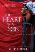 The Heart of a Son: Serving Well in God's Kingdom