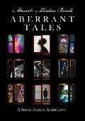 Aberrant Tales: A Short Fiction Anthology