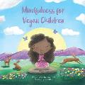 Mindfulness for Vegan Children
