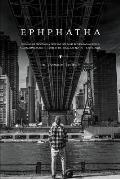 Ephphatha: Growing Up Profoundly Deaf and Not Dumb in the Hearing World: A Basketball Player's Transformational Journey to the Iv