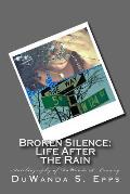 Broken Silence: Life After the Rain: Autobiography of Duwanda S. Conway