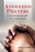 Answered Prayers: Conversations with the Living God