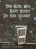 The Girl Who Kept Night In Her Closet