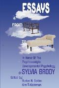 Essays from Cradle to Couch: Essays in Honor of the Psychoanalytic Developmental Psychology of Sylvia Brody