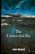 The Unmerciful Sea