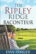 The Ripley Ridge Raconteur