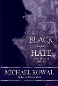 Black is for Hate: John Devin, PI Book 2