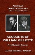 Accounts of William Gillette: Sherlock Holmes