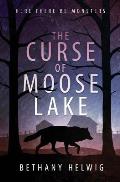 The Curse of Moose Lake