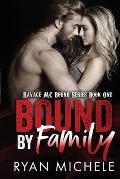 Bound by Family: Ravage MC Bound Series
