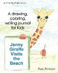 Jenny Giraffe Visits the Beach