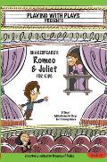 Shakespeare's Romeo & Juliet for Kids: 3 Short Melodramatic Plays for 3 Group Sizes