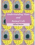 Understanding Plant and Animal Cells