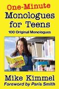 One-Minute Monologues for Teens: 100 Original Monologues