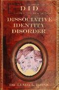 Dissociative Identity Disorder Basics from a Christian Perspective