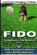 Fido Fundamentals in Dog Obedience: USAF K-9 Handler Training Guide for Pet Dogs