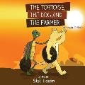 The Tortoise, the Dog, and the Farmer