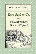 Tessa Beth & Co. and the Godmothers' Nursery Rhymes