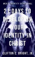 21 Days to Developing Your Identity in Christ