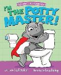 I'm the Potty Master: Easy Potty Training in Just Days